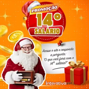 14º salário da Interativa FM