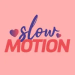 slowmotion